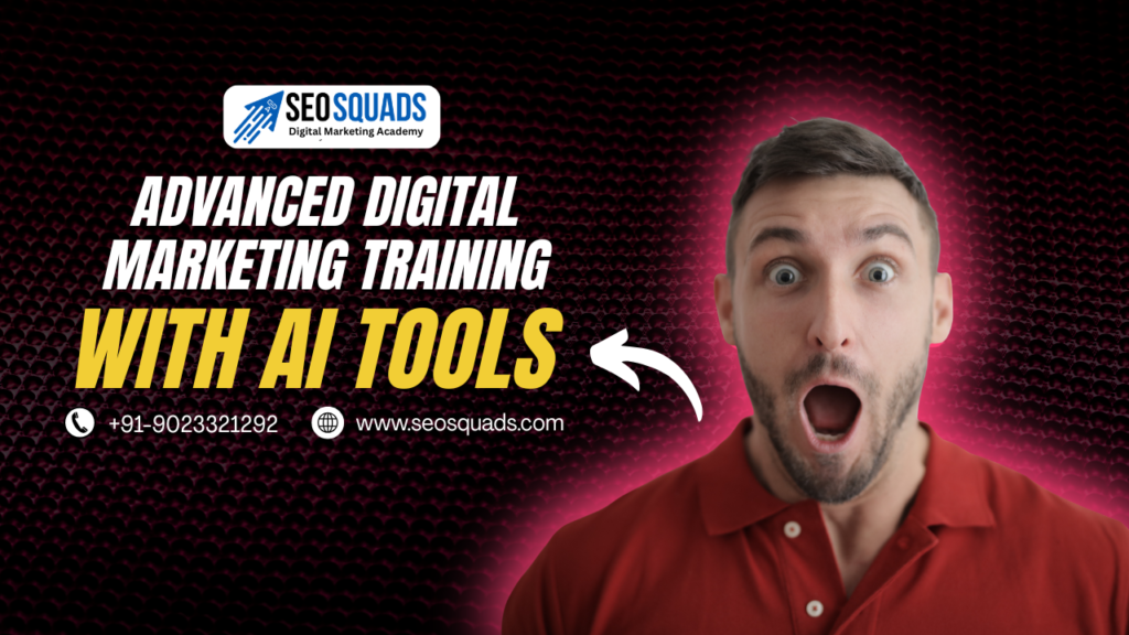 Advanced Digital Marketing Training with AI Tools