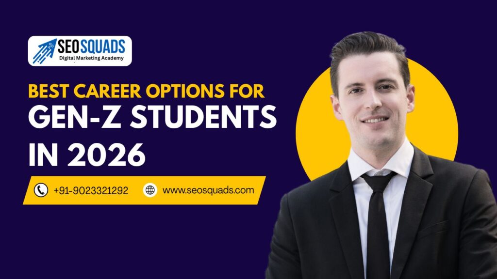 Best Career Options for Gen-Z Students in 2026