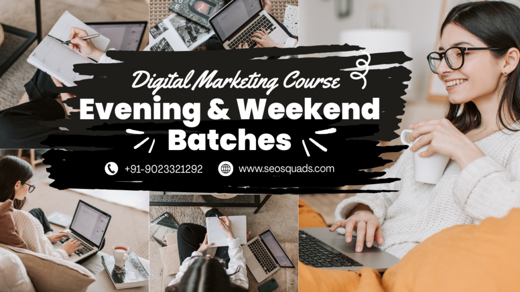 Best Digital Marketing Course with Evening & Weekend Batches