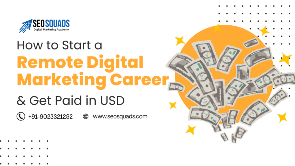How to Start a Remote Digital Marketing Career and Get Paid in USD